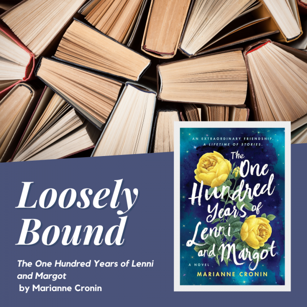 Loosely Bound - The One Hundred Years of Lenni and Margot